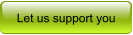 Let us support you